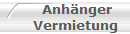 Anhnger
Vermietung 